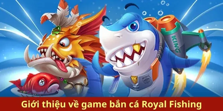 Hướng Dẫn Cách Chơi Bắn Cá Royal Fishing Tại KING88 Hiệu Quả 2 Hướng Dẫn Cách Chơi Bắn Cá Royal Fishing Tại KING88 Hiệu Quả