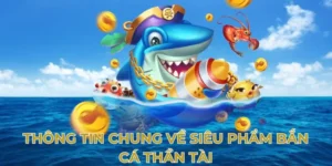 Hướng Dẫn Cách Chơi Bắn Cá Thần Tài KING88 Hiệu Quả Nhất